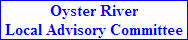 Oyster River
Local Advisory Committee